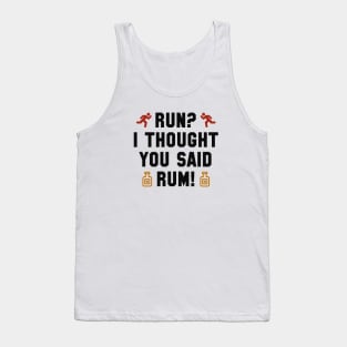 I Thought You Said Rum Tank Top